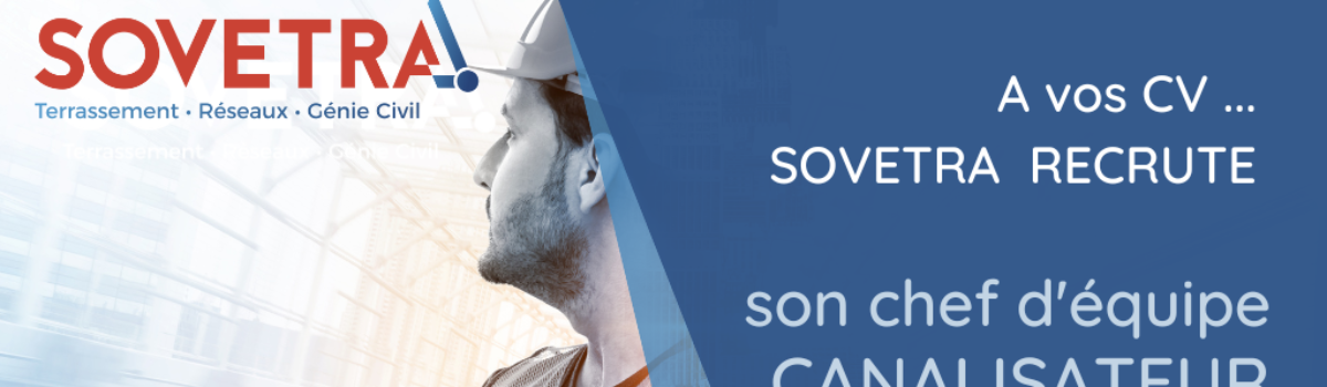 SOVETRA RECRUTE …